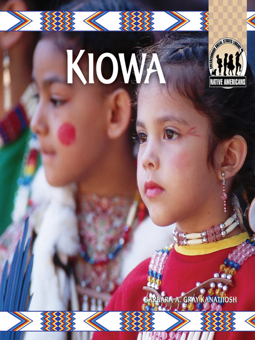 Title details for Kiowa by Barbara A. Gray-Kanatiiosh - Available